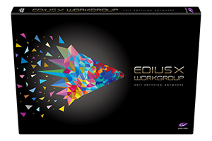 EDIUS X Workgroup